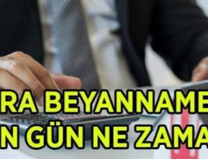 2026 Kira Beyannamesi İ&ccedil;in Son Tarih Şaşırtıyor! Ne Zaman Başlıyor?
