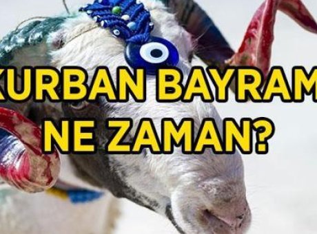 2026 Kurban Bayramı’nın Tarihi A&ccedil;ıklandı: Tatil Planlarınızı Şimdi Yapın!