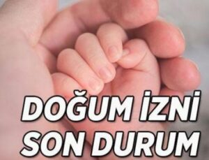 Doğum İzni S&uuml;resi İki Kattan Fazla Artıyor: İşte Değişiklikler!