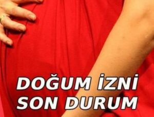 Kadın &Ccedil;alışanlara M&uuml;jde: Doğum İzni S&uuml;resi Uzatılıyor mu?