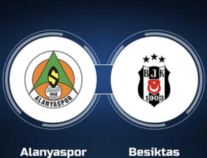 Alanyaspor – Beşiktaş Ma&ccedil;ı İ&ccedil;in Geri Sayım Başladı: Yayın Detayları ve Saat!