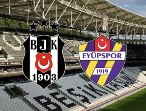 Beşiktaş – Ey&uuml;pspor Ma&ccedil;ı İ&ccedil;in Geri Sayım Başladı: Canlı Yayın Bilgileri!