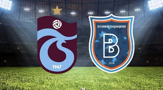 Trabzonspor – Başakşehir Ma&ccedil;ını Ka&ccedil;ırmayın: Yayın Detayları ve Tarih
