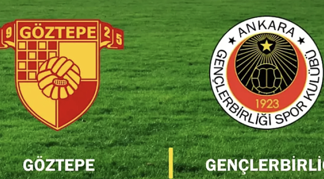 Trendyol S&uuml;per Lig Heyecanı: G&ouml;ztepe ve Gen&ccedil;lerbirliği Ma&ccedil;ı Hakkında Bilmeniz Gerekenler!